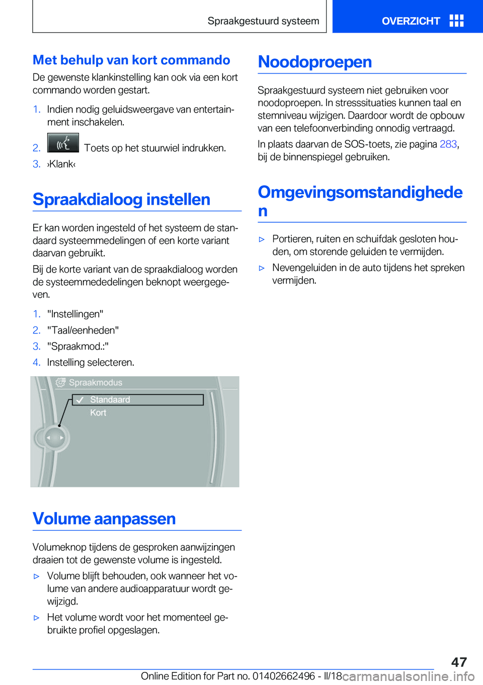 BMW X5 M 2018  Instructieboekjes (in Dutch) �M�e�t��b�e�h�u�l�p��v�a�n��k�o�r�t��c�o�m�m�a�n�d�o�D�e� �g�e�w�e�n�s�t�e� �k�l�a�n�k�i�n�s�t�e�l�l�i�n�g� �k�a�n� �o�o�k� �v�i�a� �e�e�n� �k�o�r�t�c�o�m�m�a�n�d�o� �w�o�r�d�e�n� �g�e�s�t�a�r�t�.