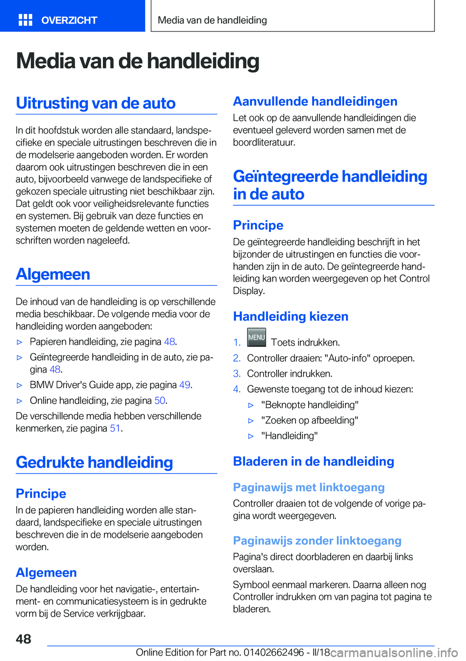 BMW X5 M 2018  Instructieboekjes (in Dutch) �M�e�d�i�a��v�a�n��d�e��h�a�n�d�l�e�i�d�i�n�g�U�i�t�r�u�s�t�i�n�g��v�a�n��d�e��a�u�t�o
�I�n� �d�i�t� �h�o�o�f�d�s�t�u�k� �w�o�r�d�e�n� �a�l�l�e� �s�t�a�n�d�a�a�r�d�,� �l�a�n�d�s�p�ej�c�i�f�i�e�