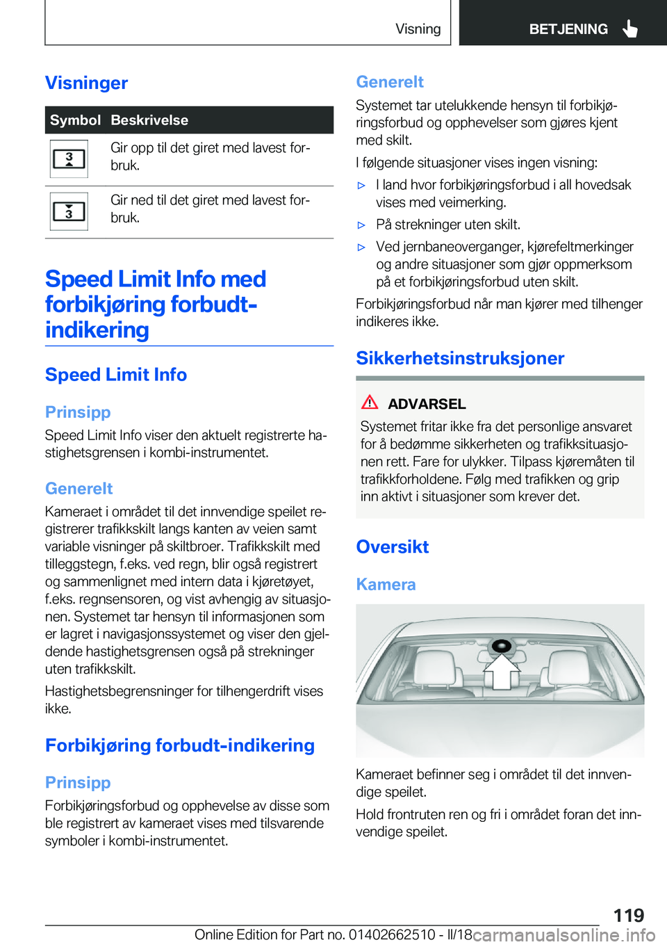 BMW X5 M 2018  InstruksjonsbØker (in Norwegian) �V�i�s�n�i�n�g�e�r�S�y�m�b�o�l�B�e�s�k�r�i�v�e�l�s�e�G�i�r� �o�p�p� �t�i�l� �d�e�t� �g�i�r�e�t� �m�e�d� �l�a�v�e�s�t� �f�o�rj
�b�r�u�k�.�G�i�r� �n�e�d� �t�i�l� �d�e�t� �g�i�r�e�t� �m�e�d� �l�a�v�e�s�