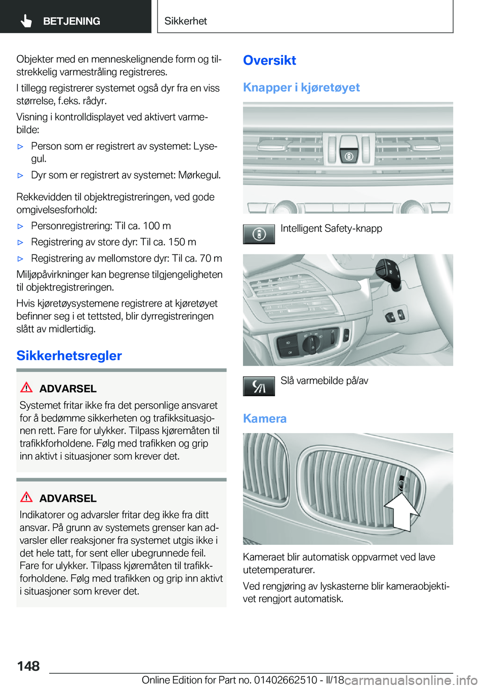 BMW X5 M 2018  InstruksjonsbØker (in Norwegian) �O�b�j�e�k�t�e�r� �m�e�d� �e�n� �m�e�n�n�e�s�k�e�l�i�g�n�e�n�d�e� �f�o�r�m� �o�g� �t�i�lj
�s�t�r�e�k�k�e�l�i�g� �v�a�r�m�e�s�t�r�å�l�i�n�g� �r�e�g�i�s�t�r�e�r�e�s�.
�I� �t�i�l�l�e�g�g� �r�e�g�i�s�t�