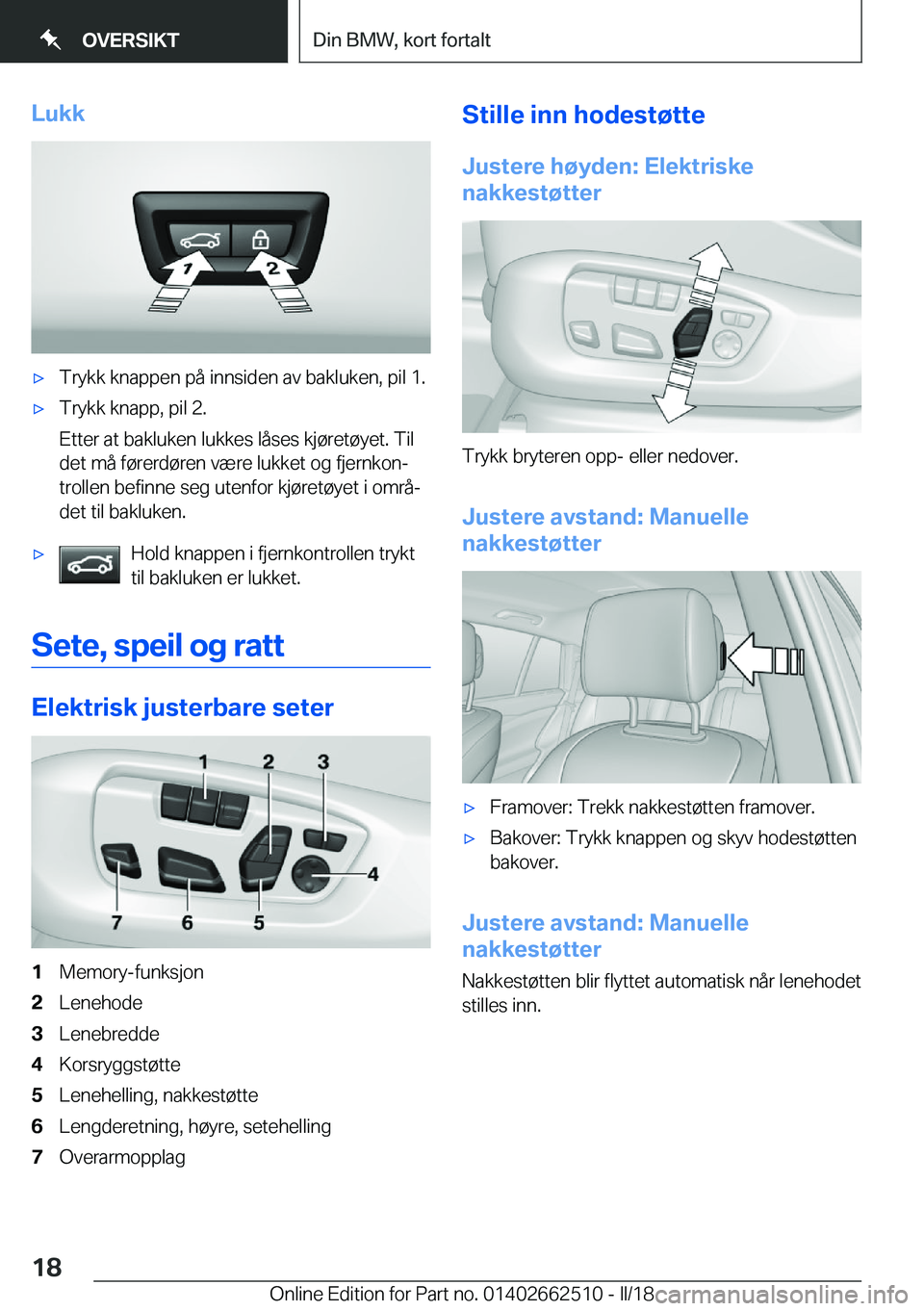 BMW X5 M 2018  InstruksjonsbØker (in Norwegian) �L�u�k�k'x�T�r�y�k�k� �k�n�a�p�p�e�n� �p�å� �i�n�n�s�i�d�e�n� �a�v� �b�a�k�l�u�k�e�n�,� �p�i�l� �1�.'x�T�r�y�k�k� �k�n�a�p�p�,� �p�i�l� �2�.
�E�t�t�e�r� �a�t� �b�a�k�l�u�k�e�n� �l�u�k�k�e�s� 