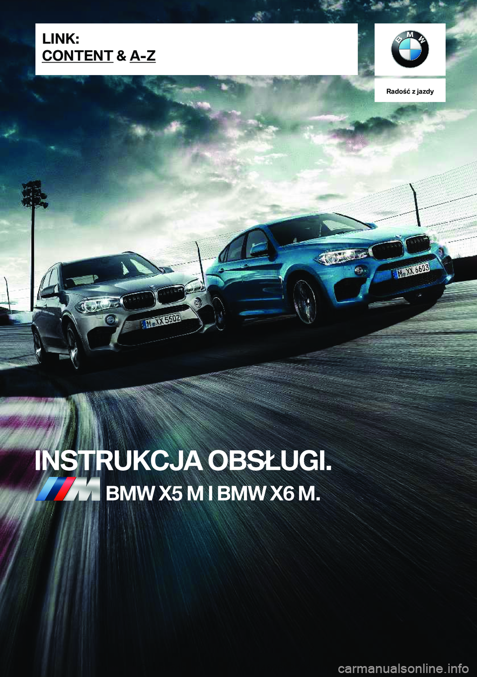 BMW X5 M 2018  Instrukcja obsługi (in Polish) �R�a�d�o�ć��z��j�a�z�d�y
�I�N�S�T�R�U�K�C�J�A��O�B�S�Ł�U�G�I�.�B�M�W��X�5��M��I��B�M�W��X�6��M�.�L�I�N�K�:
�C�O�N�T�E�N�T��&��A�-�Z�O�n�l�i�n�e� �E�d�i�t�i�o�n� �f�o�r� �P�a�r�t� �n�o�.