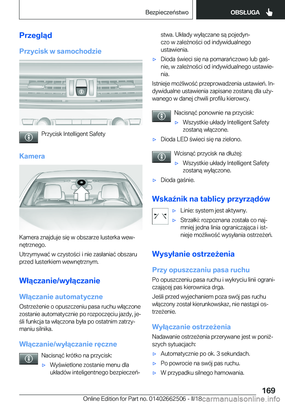 BMW X5 M 2018  Instrukcja obsługi (in Polish) �P�r�z�e�g�l�ą�d�P�r�z�y�c�i�s�k��w��s�a�m�o�c�h�o�d�z�i�e
�P�r�z�y�c�i�s�k� �I�n�t�e�l�l�i�g�e�n�t� �S�a�f�e�t�y
�K�a�m�e�r�a
�K�a�m�e�r�a� �z�n�a�j�d�u�j�e� �s�i�