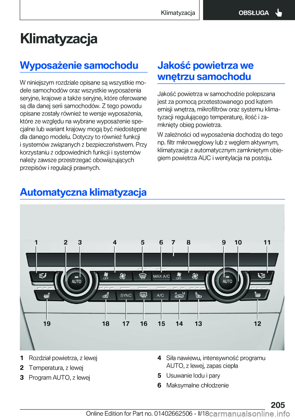 BMW X5 M 2018  Instrukcja obsługi (in Polish) �K�l�i�m�a�t�y�z�a�c�j�a�W�y�p�o�s�a9�e�n�i�e��s�a�m�o�c�h�o�d�u
�W� �n�i�n�i�e�j�s�z�y�m� �r�o�z�d�z�i�a�l�e� �o�p�i�s�a�n�e� �s�