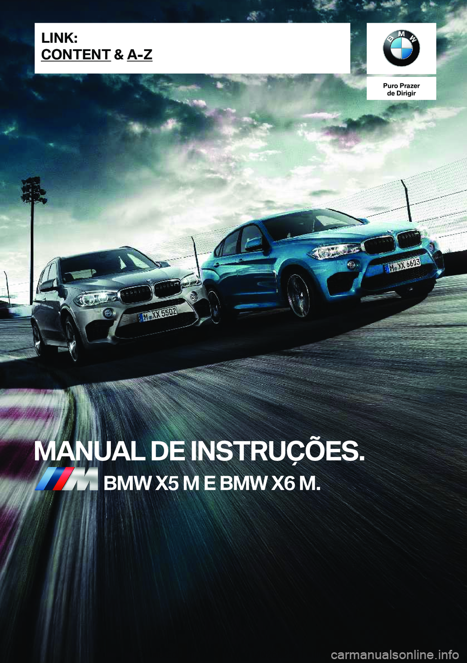 BMW X5 M 2018  Manual do condutor (in Portuguese) �P�u�r�o��P�r�a�z�e�r�d�e��D�i�r�i�g�i�r
�M�A�N�U�A�L��D�E��I�N�S�T�R�U�