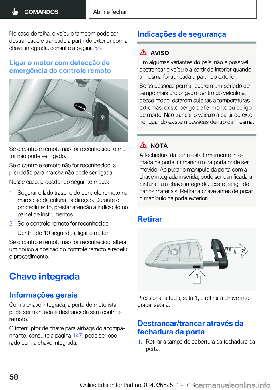 BMW X5 M 2018  Manual do condutor (in Portuguese) �N�o� �c�a�s�o� �d�e� �f�a�l�h�a�,� �o� �v�e�