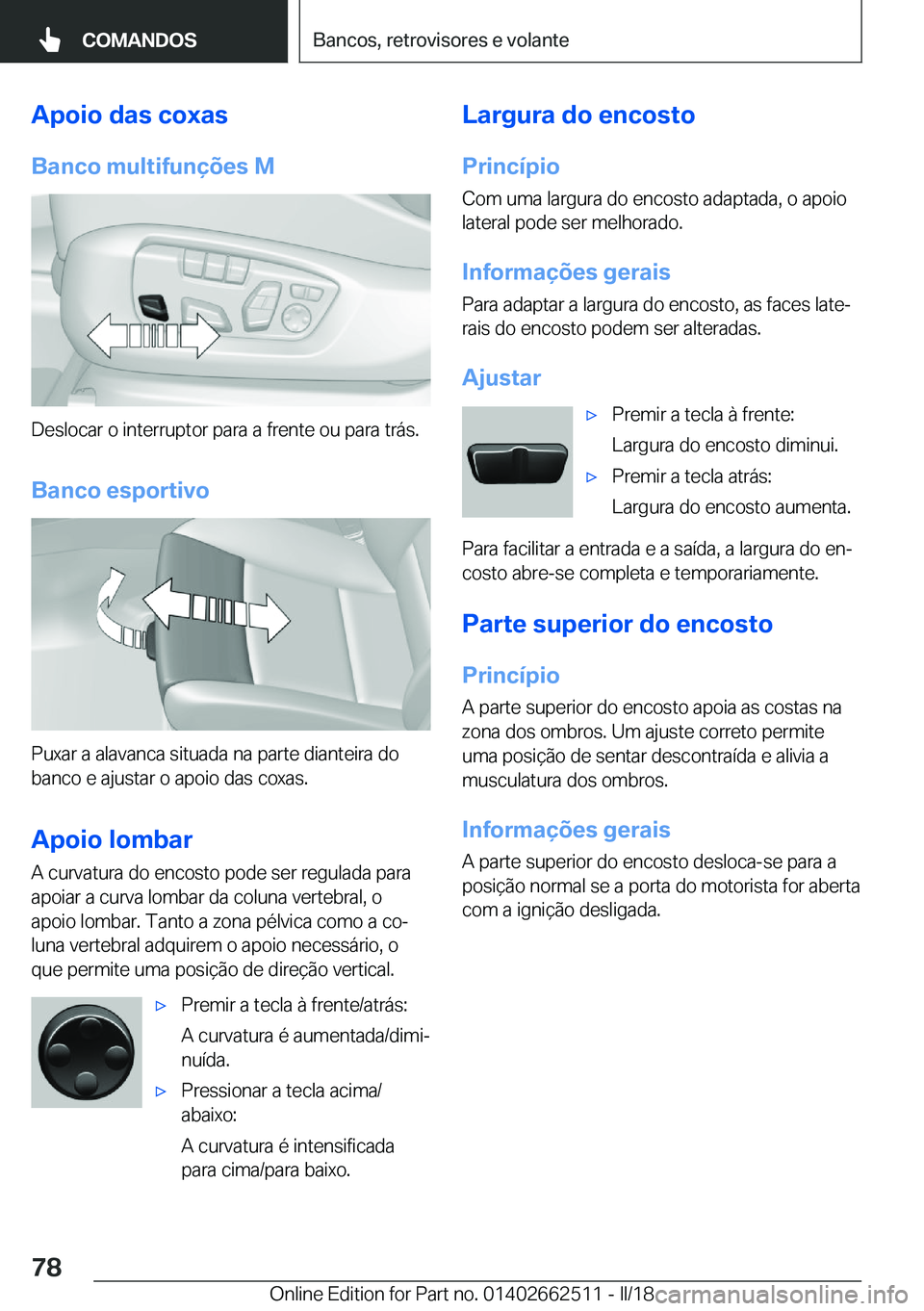 BMW X5 M 2018  Manual do condutor (in Portuguese) �A�p�o�i�o��d�a�s��c�o�x�a�s
�B�a�n�c�o��m�u�l�t�i�f�u�n�