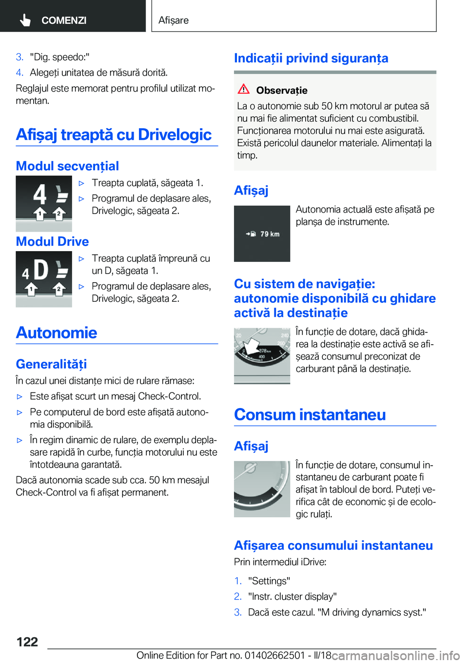 BMW X5 M 2018  Ghiduri De Utilizare (in Romanian) �3�.�"�D�i�g�.� �s�p�e�e�d�o�:�"�4�.�A�l�e�g�e *�i� �u�n�i�t�a�t�e�a� �d�e� �m�