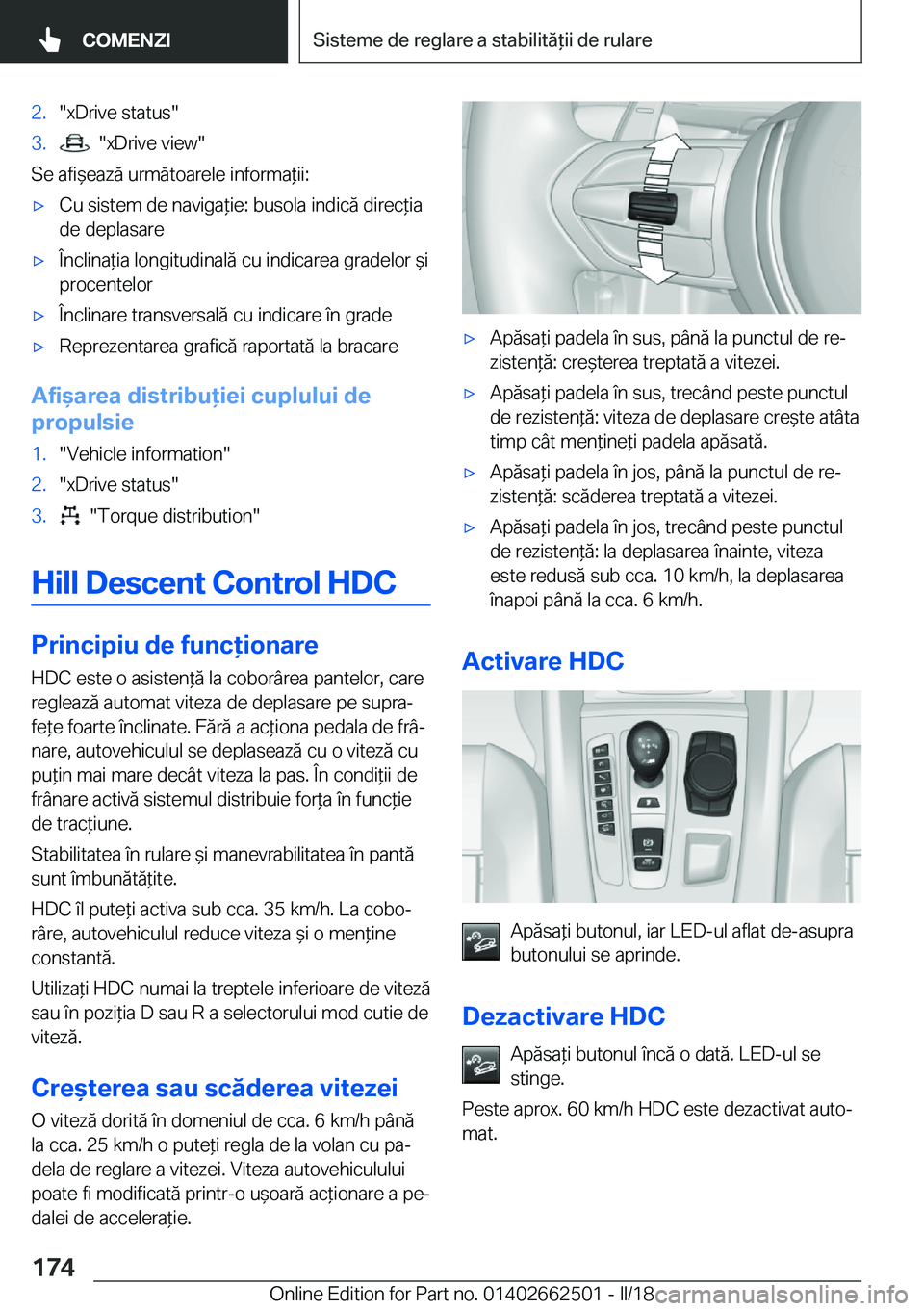 BMW X5 M 2018  Ghiduri De Utilizare (in Romanian) �2�.�"�x�D�r�i�v�e� �s�t�a�t�u�s�"�3�.� � �"�x�D�r�i�v�e� �v�i�e�w�"
�S�e� �a�f�i &�e�a�z�