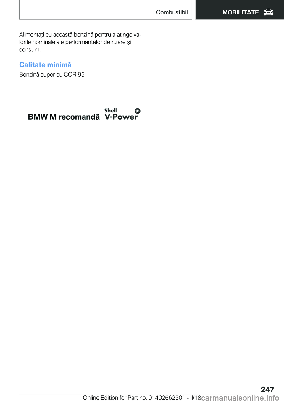 BMW X5 M 2018  Ghiduri De Utilizare (in Romanian) �A�l�i�m�e�n�t�a *�i� �c�u� �a�c�e�a�s�t�