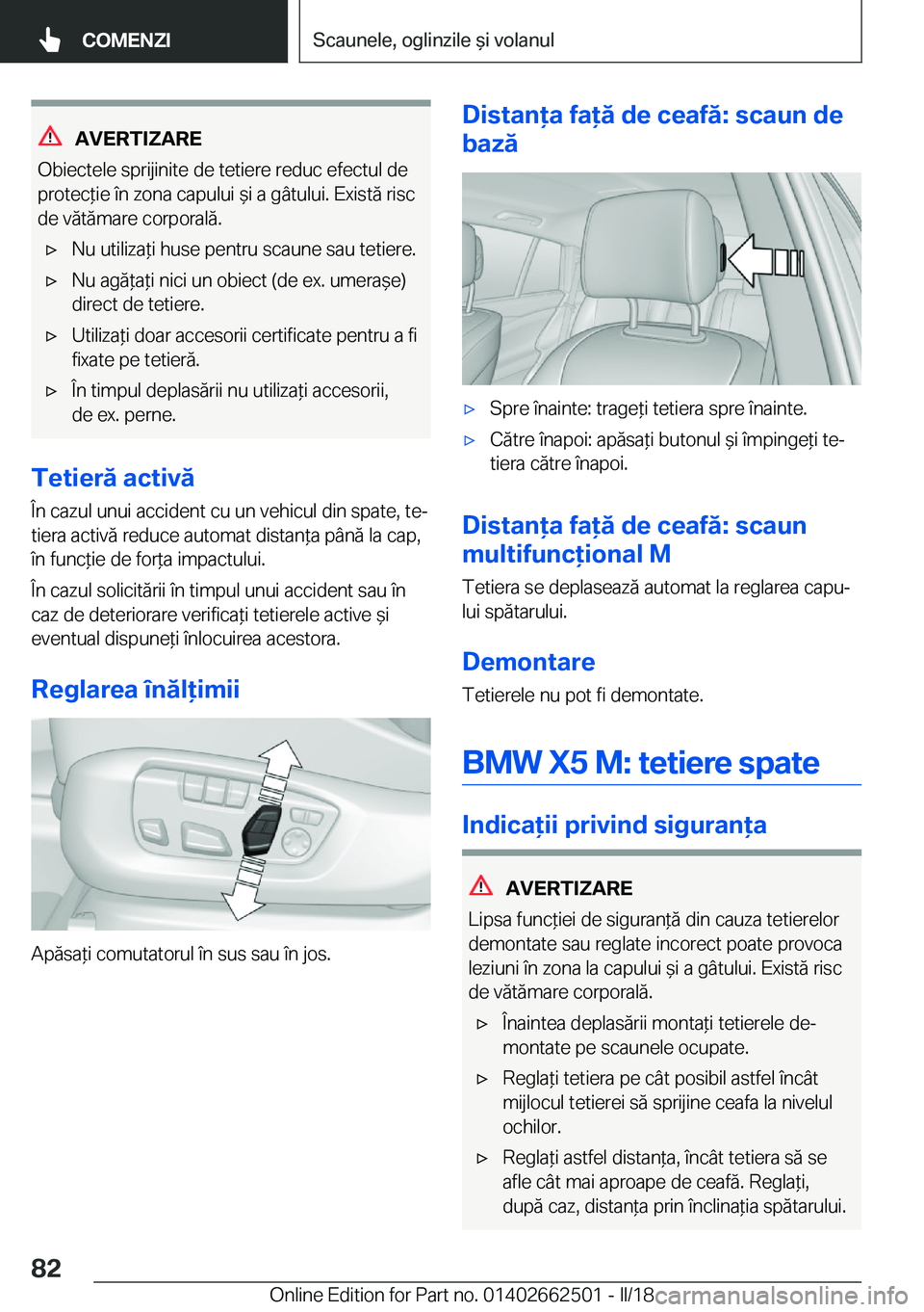 BMW X5 M 2018  Ghiduri De Utilizare (in Romanian) �A�V�E�R�T�I�Z�A�R�E
�O�b�i�e�c�t�e�l�e� �s�p�r�i�j�i�n�i�t�e� �d�e� �t�e�t�i�e�r�e� �r�e�d�u�c� �e�f�e�c�t�u�l� �d�e
�p�r�o�t�e�c *�i�e� �