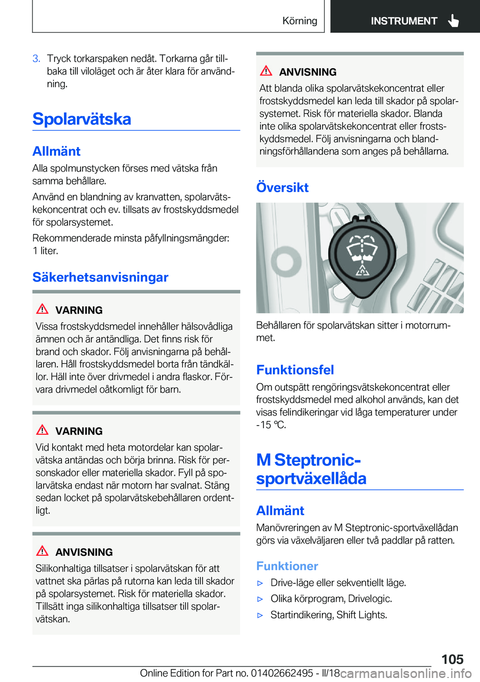 BMW X5 M 2018  InstruktionsbÖcker (in Swedish) �3�.�T�r�y�c�k� �t�o�r�k�a�r�s�p�a�k�e�n� �n�e�d�å�t�.� �T�o�r�k�a�r�n�a� �g�å�r� �t�i�l�lj
�b�a�k�a� �t�i�l�l� �v�i�l�o�l�ä�g�e�t� �o�c�h� �ä�r� �å�t�e�r� �k�l�a�r�a� �f�