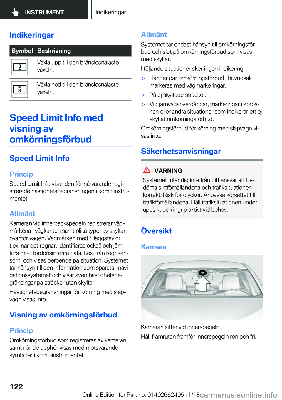 BMW X5 M 2018  InstruktionsbÖcker (in Swedish) �I�n�d�i�k�e�r�i�n�g�a�r�S�y�m�b�o�l�B�e�s�k�r�i�v�n�i�n�g�V�ä�x�l�a� �u�p�p� �t�i�l�l� �d�e�n� �b�r�ä�n�s�l�e�s�n�å�l�a�s�t�e
�v�ä�x�e�l�n�.�V�ä�x�l�a� �n�e�d� �t�i�l�l� �d�e�n� �b�r�ä�n�s�l�e�