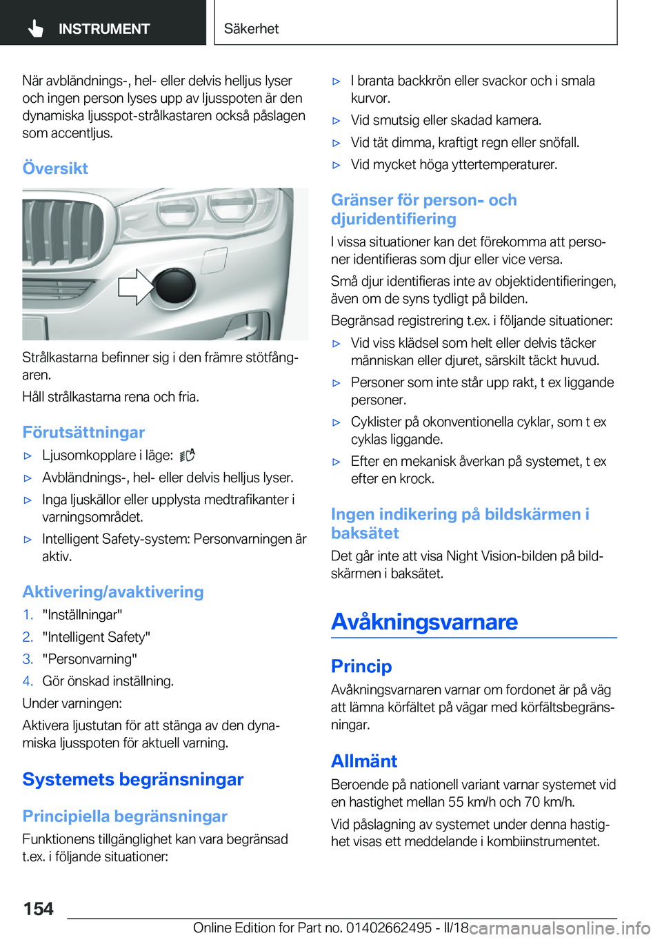 BMW X5 M 2018  InstruktionsbÖcker (in Swedish) �N�ä�r� �a�v�b�l�ä�n�d�n�i�n�g�s�-�,� �h�e�l�-� �e�l�l�e�r� �d�e�l�v�i�s� �h�e�l�l�j�u�s� �l�y�s�e�r�o�c�h� �i�n�g�e�n� �p�e�r�s�o�n� �l�y�s�e�s� �u�p�p� �a�v� �l�j�u�s�s�p�o�t�e�n� �ä�r� �d�e�n�d�