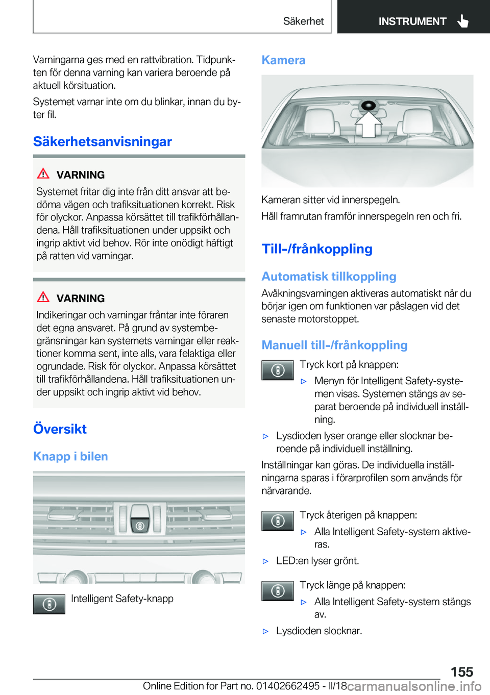 BMW X5 M 2018  InstruktionsbÖcker (in Swedish) �V�a�r�n�i�n�g�a�r�n�a� �g�e�s� �m�e�d� �e�n� �r�a�t�t�v�i�b�r�a�t�i�o�n�.� �T�i�d�p�u�n�kj�t�e�n� �f�