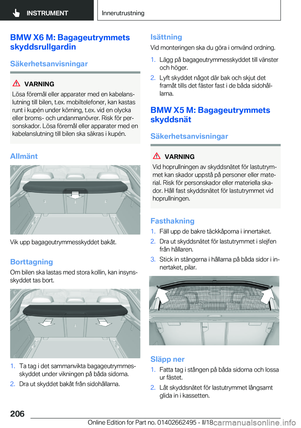 BMW X5 M 2018  InstruktionsbÖcker (in Swedish) �B�M�W��X�6��M�:��B�a�g�a�g�e�u�t�r�y�m�m�e�t�s
�s�k�y�d�d�s�r�u�l�l�g�a�r�d�i�n
�S�ä�k�e�r�h�e�t�s�a�n�v�i�s�n�i�n�g�a�r
�V�A�R�N�I�N�G
�L�