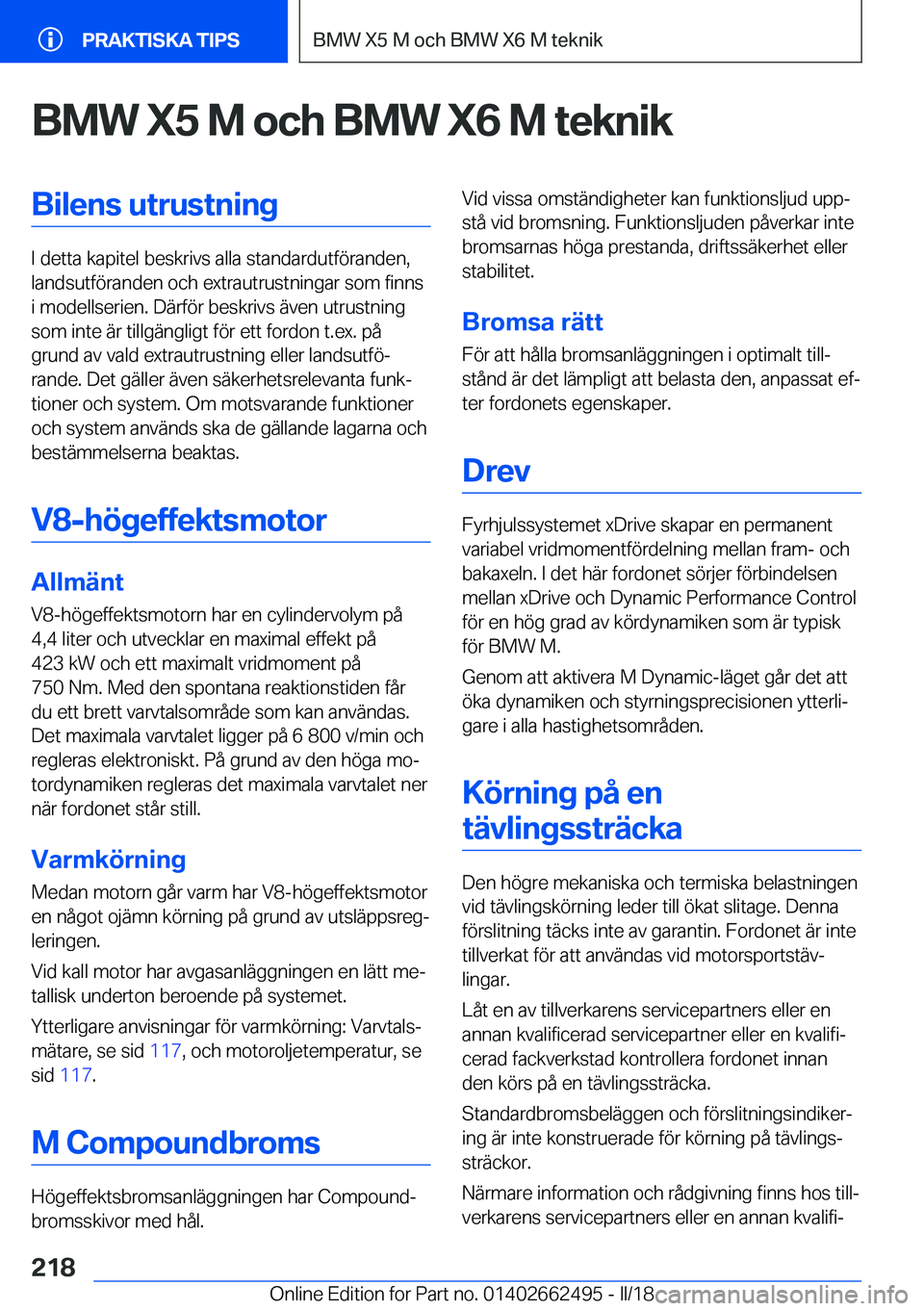 BMW X5 M 2018  InstruktionsbÖcker (in Swedish) �B�M�W��X�5��M��o�c�h��B�M�W��X�6��M��t�e�k�n�i�k�B�i�l�e�n�s��u�t�r�u�s�t�n�i�n�g
�I� �d�e�t�t�a� �k�a�p�i�t�e�l� �b�e�s�k�r�i�v�s� �a�l�l�a� �s�t�a�n�d�a�r�d�u�t�f�