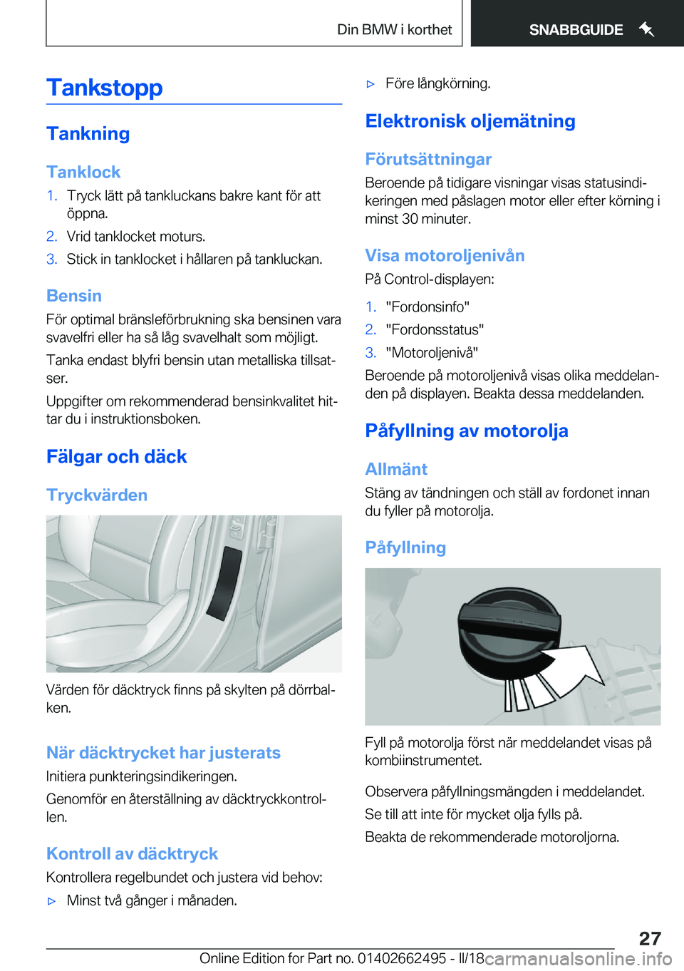 BMW X5 M 2018  InstruktionsbÖcker (in Swedish) �T�a�n�k�s�t�o�p�p
�T�a�n�k�n�i�n�g
�T�a�n�k�l�o�c�k
�1�.�T�r�y�c�k� �l�ä�t�t� �p�å� �t�a�n�k�l�u�c�k�a�n�s� �b�a�k�r�e� �k�a�n�t� �f�