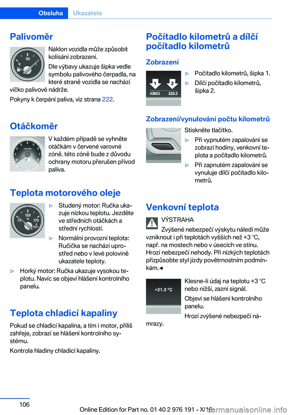 BMW X5 M 2017  Návod na použití (in Czech) �P�a�l�i�v�o�m�