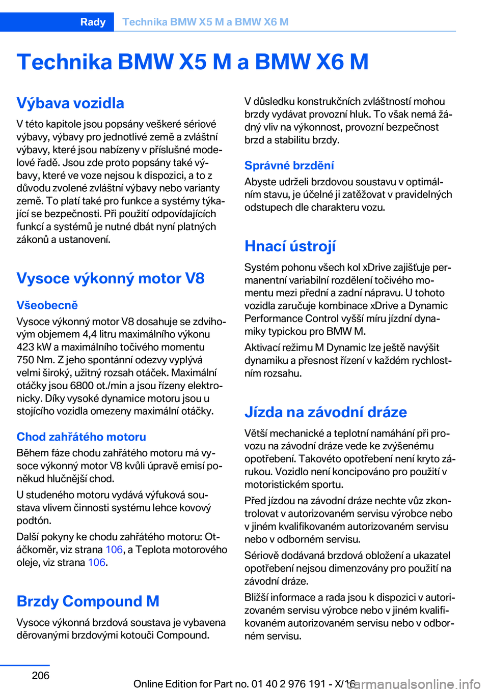 BMW X5 M 2017  Návod na použití (in Czech) �T�e�c�h�n�i�k�a��B�M�W��X�5��M��a��B�M�W��X�6��M�V�
