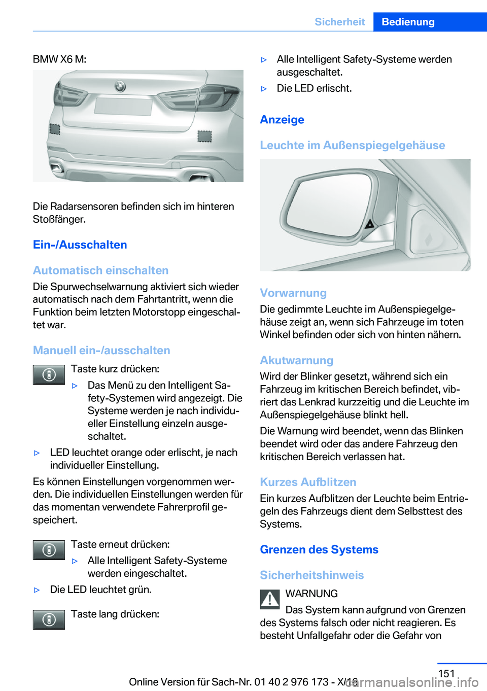 BMW X5 M 2017  Betriebsanleitungen (in German) �B�M�W� �X�6� �M�:
�D�i�e� �R�a�d�a�r�s�e�n�s�o�r�e�n� �b�e�f�i�n�d�e�n� �s�i�c�h� �i�m� �h�i�n�t�e�r�e�n
�S�t�o�ß�f�ä�n�g�e�r�.
�E�i�n�-�/�A�u�s�s�c�h�a�l�t�e�n
�A�u�t�o�m�a�t�i�s�c�h��e�i�n�s�c�h