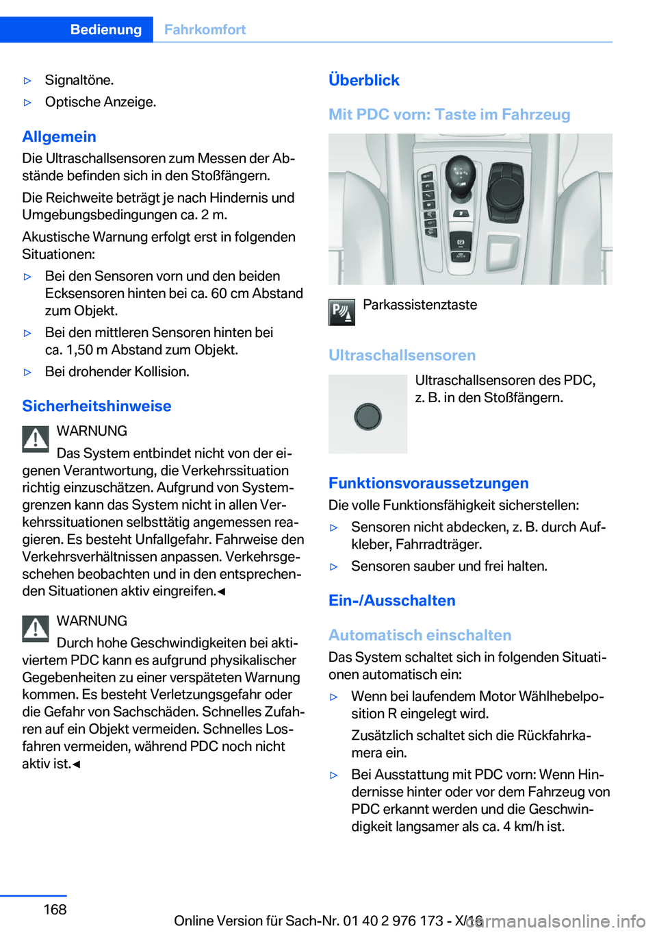 BMW X5 M 2017  Betriebsanleitungen (in German) 'y�S�i�g�n�a�l�t�ö�n�e�.'y�O�p�t�i�s�c�h�e� �A�n�z�e�i�g�e�.
�A�l�l�g�e�m�e�i�n�D�i�e� �U�l�t�r�a�s�c�h�a�l�l�s�e�n�s�o�r�e�n� �z�u�m� �M�e�s�s�e�n� �d�e�r� �A�bj
�s�t�ä�n�d�e� �b�e�f�i�n�d