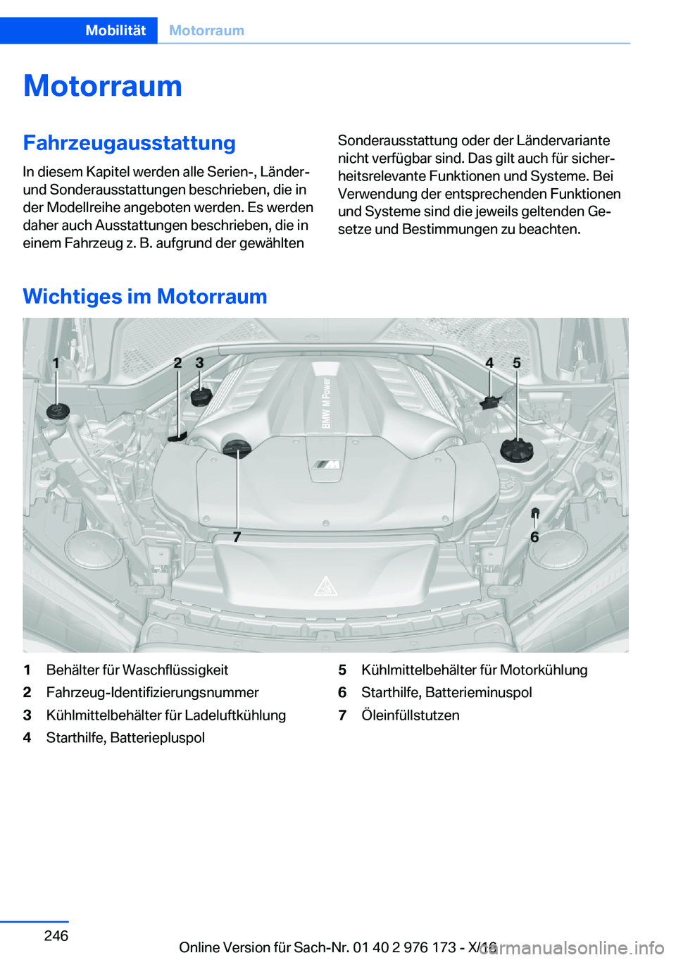BMW X5 M 2017  Betriebsanleitungen (in German) �M�o�t�o�r�r�a�u�m�F�a�h�r�z�e�u�g�a�u�s�s�t�a�t�t�u�n�g�I�n� �d�i�e�s�e�m� �K�a�p�i�t�e�l� �w�e�r�d�e�n� �a�l�l�e� �S�e�r�i�e�n�-�,� �L�ä�n�d�e�r�-�u�n�d� �S�o�n�d�e�r�a�u�s�s�t�a�t�t�u�n�g�e�n� �b�