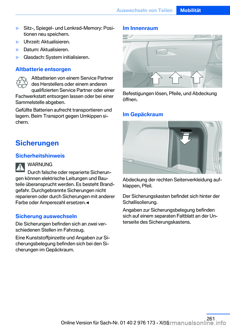 BMW X5 M 2017  Betriebsanleitungen (in German) 'y�S�i�t�z�-�,� �S�p�i�e�g�e�l�-� �u�n�d� �L�e�n�k�r�a�d�-�M�e�m�o�r�y�:� �P�o�s�ij�t�i�o�n�e�n� �n�e�u� �s�p�e�i�c�h�e�r�n�.'y�U�h�r�z�e�i�t�:� �A�k�t�u�a�l�i�s�i�e�r�e�n�.'y�D�a�t�u�m�: