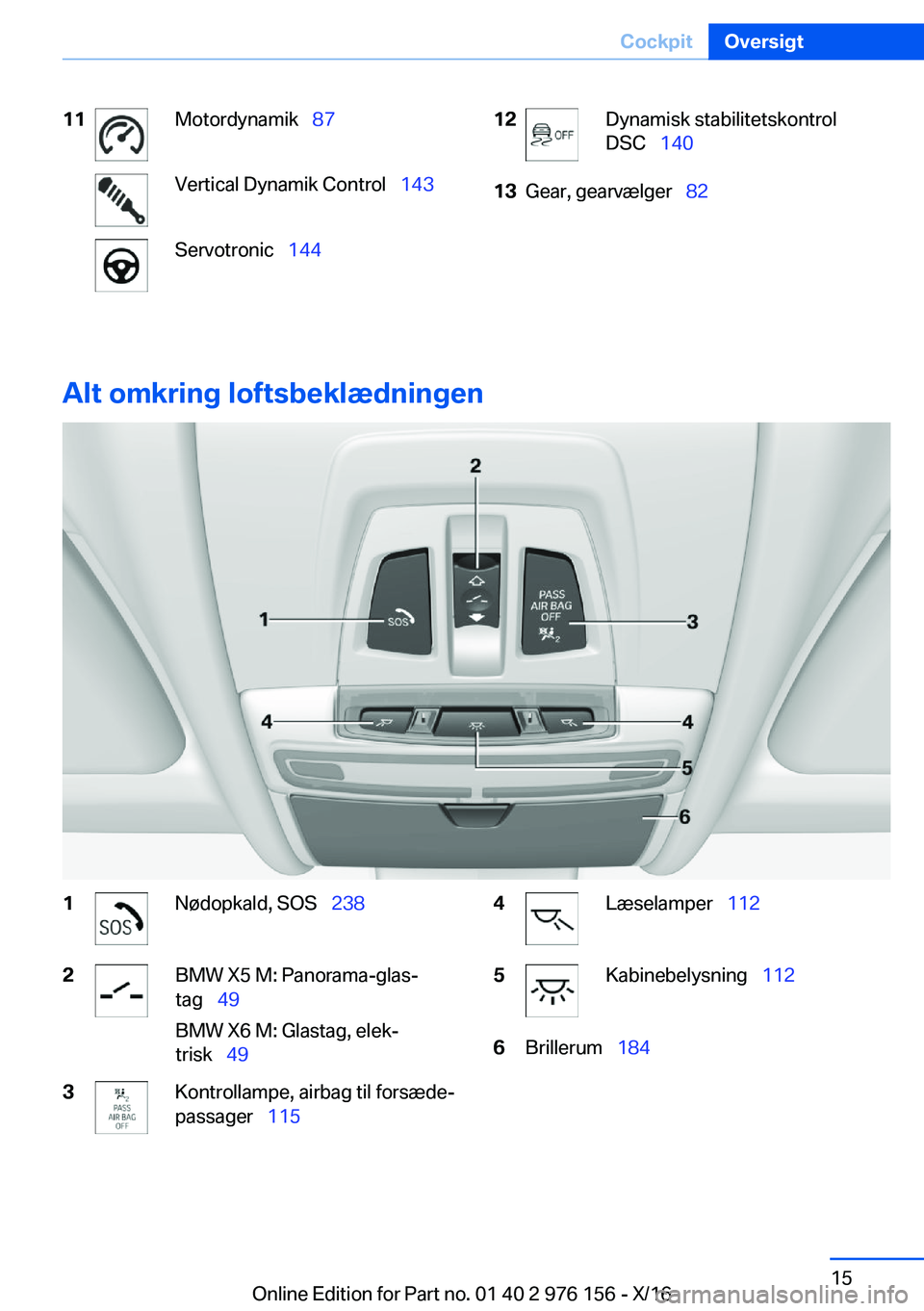 BMW X5 M 2017  InstruktionsbØger (in Danish) �1�1�M�o�t�o�r�d�y�n�a�m�i�k\_�8�7�V�e�r�t�i�c�a�l� �D�y�n�a�m�i�k� �C�o�n�t�r�o�l\_ �1�4�3�S�e�r�v�o�t�r�o�n�i�c\_�1�4�4�1�2�D�y�n�a�m�i�s�k� �s�t�a�b�i�l�i�t�e�t�s�k�o�n�t�r�o�l
�D�S�C\_ �1�