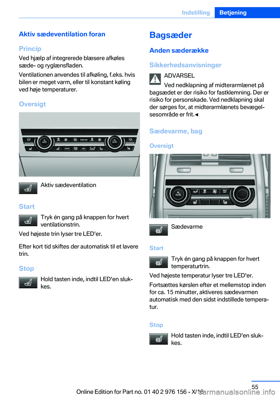 BMW X5 M 2017  InstruktionsbØger (in Danish) �A�k�t�i�v��s�æ�d�e�v�e�n�t�i�l�a�t�i�o�n��f�o�r�a�n
�P�r�i�n�c�i�p �V�e�d� �h�j�æ�l�p� �a�f� �i�n�t�e�g�r�e�r�e�d�e� �b�l�æ�s�e�r�e� �a�f�k�
