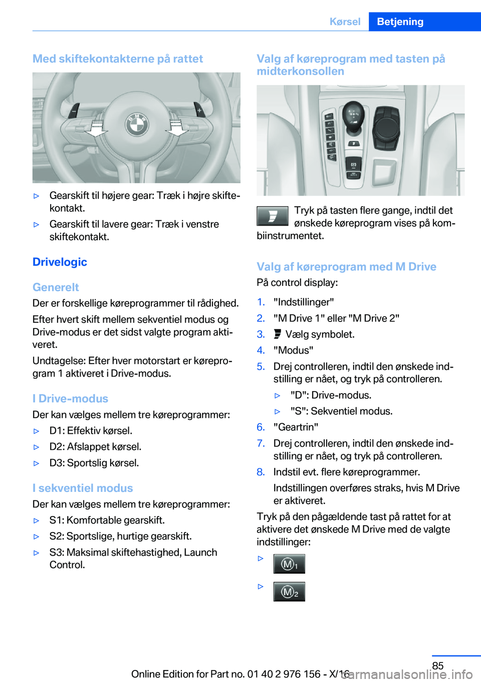 BMW X5 M 2017  InstruktionsbØger (in Danish) �M�e�d��s�k�i�f�t�e�k�o�n�t�a�k�t�e�r�n�e��p�å��r�a�t�t�e�t'y�G�e�a�r�s�k�i�f�t� �t�i�l� �h�
