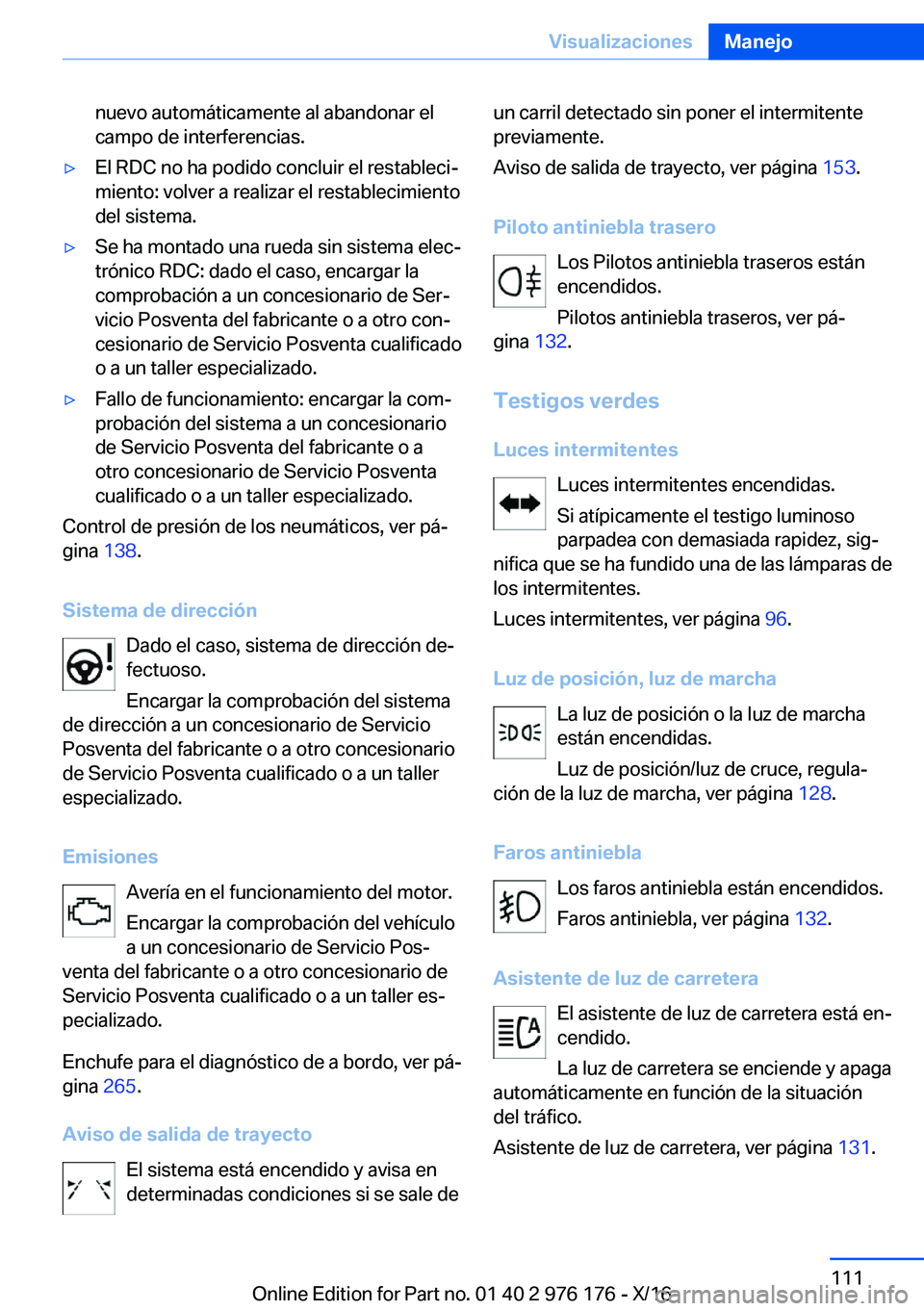BMW X5 M 2017  Manuales de Empleo (in Spanish) �n�u�e�v�o� �a�u�t�o�m�á�t�i�c�a�m�e�n�t�e� �a�l� �a�b�a�n�d�o�n�a�r� �e�l�c�a�m�p�o� �d�e� �i�n�t�e�r�f�e�r�e�n�c�i�a�s�.'y�E�l� �R�D�C� �n�o� �h�a� �p�o�d�i�d�o� �c�o�n�c�l�u�i�r� �e�l� �r�e�s�