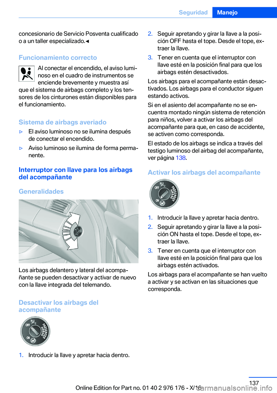 BMW X5 M 2017  Manuales de Empleo (in Spanish) �c�o�n�c�e�s�i�o�n�a�r�i�o� �d�e� �S�e�r�v�i�c�i�o� �P�o�s�v�e�n�t�a� �c�u�a�l�i�f�i�c�a�d�o
�o� �a� �u�n� �t�a�l�l�e�r� �e�s�p�e�c�i�a�l�i�z�a�d�o�.'