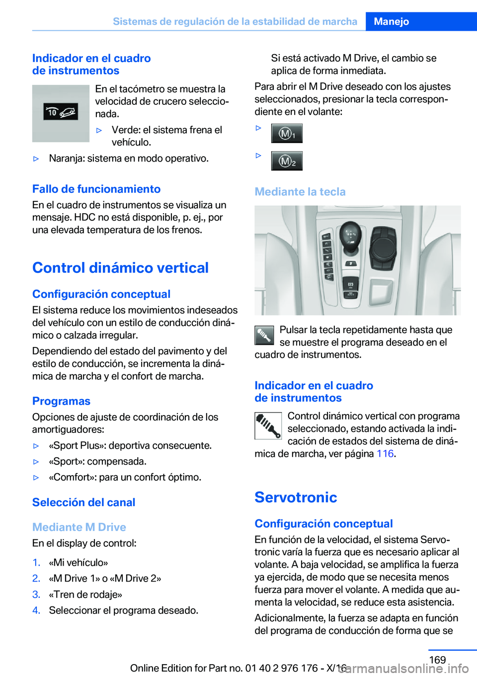 BMW X5 M 2017  Manuales de Empleo (in Spanish) �I�n�d�i�c�a�d�o�r��e�n��e�l��c�u�a�d�r�o
�d�e��i�n�s�t�r�u�m�e�n�t�o�s
�E�n� �e�l� �t�a�c�