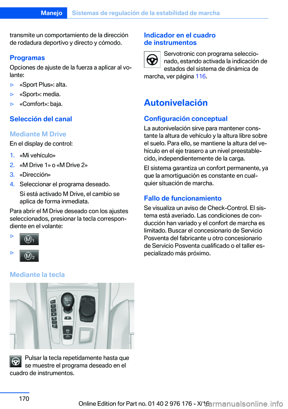 BMW X5 M 2017  Manuales de Empleo (in Spanish) �t�r�a�n�s�m�i�t�e� �u�n� �c�o�m�p�o�r�t�a�m�i�e�n�t�o� �d�e� �l�a� �d�i�r�e�c�c�i�
