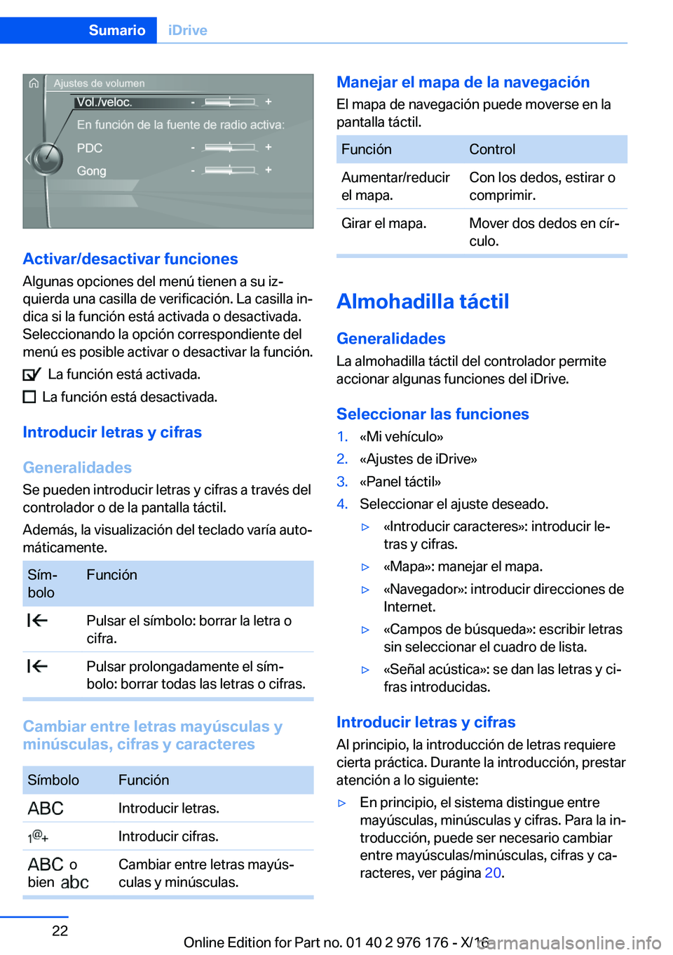 BMW X5 M 2017  Manuales de Empleo (in Spanish) �A�c�t�i�v�a�r�/�d�e�s�a�c�t�i�v�a�r��f�u�n�c�i�o�n�e�s
�A�l�g�u�n�a�s� �o�p�c�i�o�n�e�s� �d�e�l� �m�e�n�