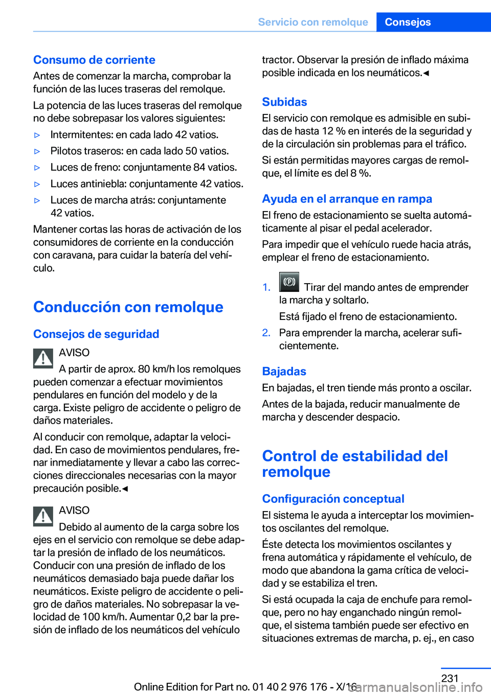 BMW X5 M 2017  Manuales de Empleo (in Spanish) �C�o�n�s�u�m�o��d�e��c�o�r�r�i�e�n�t�e�A�n�t�e�s� �d�e� �c�o�m�e�n�z�a�r� �l�a� �m�a�r�c�h�a�,� �c�o�m�p�r�o�b�a�r� �l�a
�f�u�n�c�i�