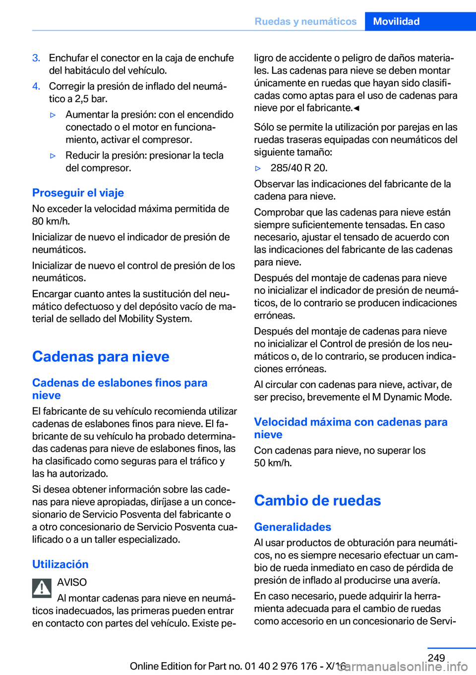 BMW X5 M 2017  Manuales de Empleo (in Spanish) �3�.�E�n�c�h�u�f�a�r� �e�l� �c�o�n�e�c�t�o�r� �e�n� �l�a� �c�a�j�a� �d�e� �e�n�c�h�u�f�e�d�e�l� �h�a�b�i�t�á�c�u�l�o� �d�e�l� �v�e�h�í�c�u�l�o�.�4�.�C�o�r�r�e�g�i�r� �l�a� �p�r�e�s�i�