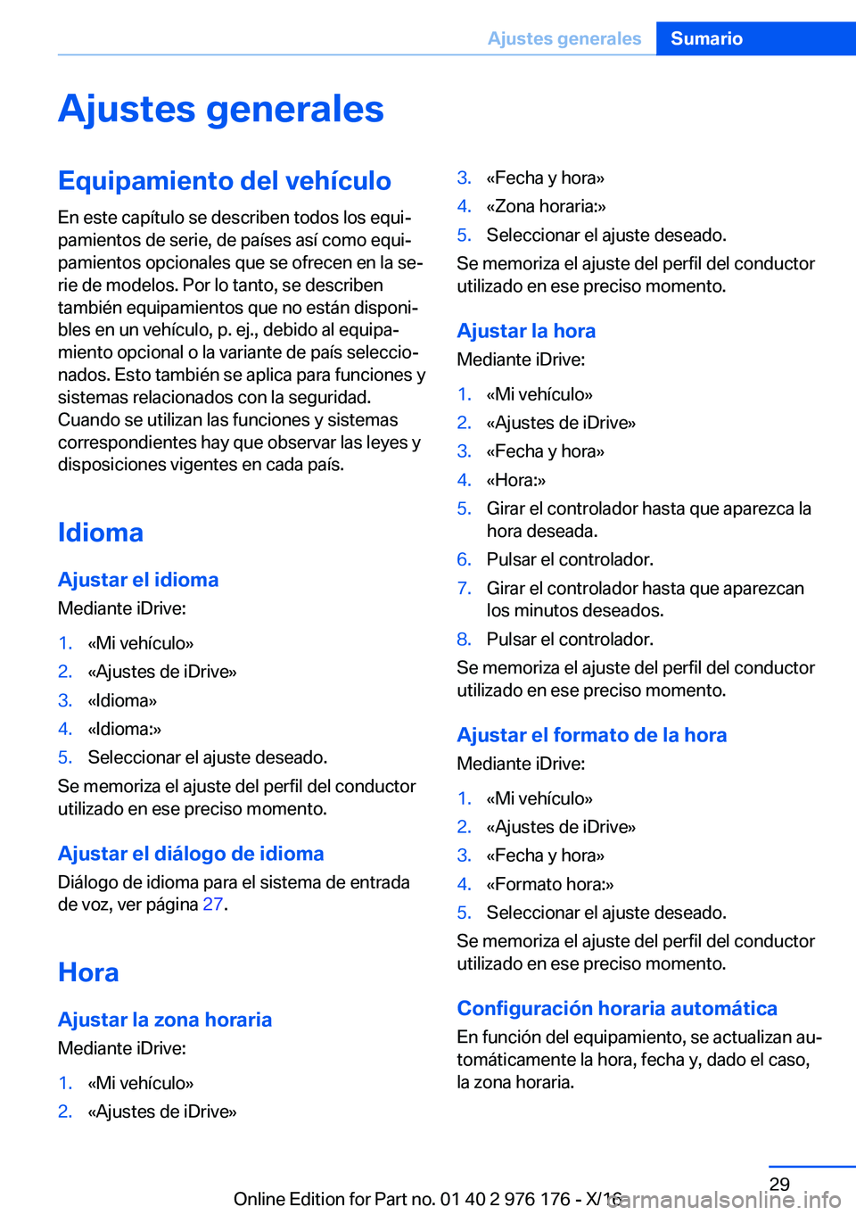 BMW X5 M 2017  Manuales de Empleo (in Spanish) �A�j�u�s�t�e�s��g�e�n�e�r�a�l�e�s�E�q�u�i�p�a�m�i�e�n�t�o��d�e�l��v�e�h�