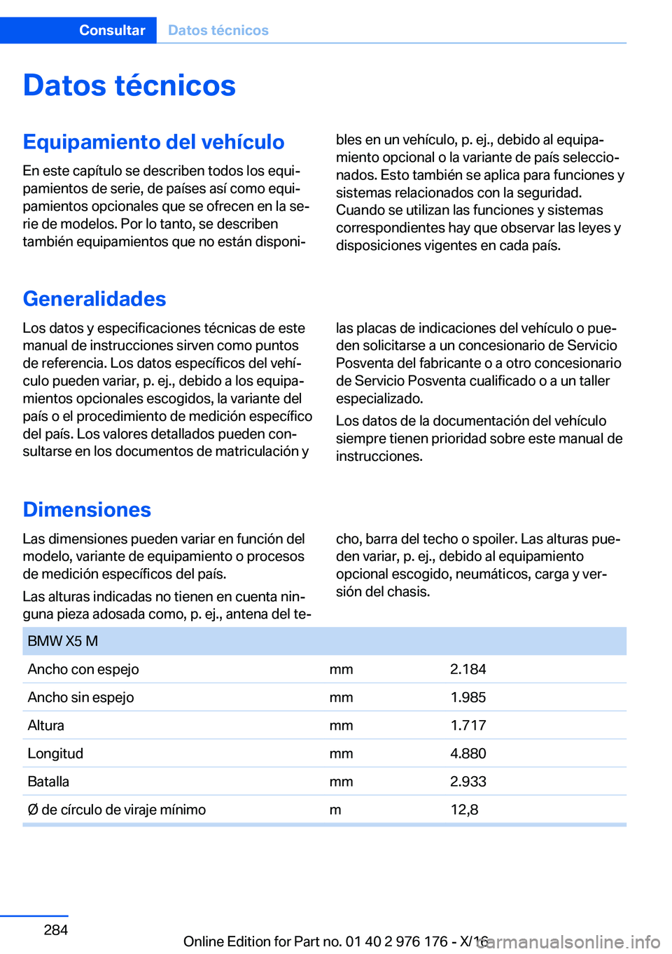 BMW X5 M 2017  Manuales de Empleo (in Spanish) �D�a�t�o�s��t�é�c�n�i�c�o�s�E�q�u�i�p�a�m�i�e�n�t�o��d�e�l��v�e�h�