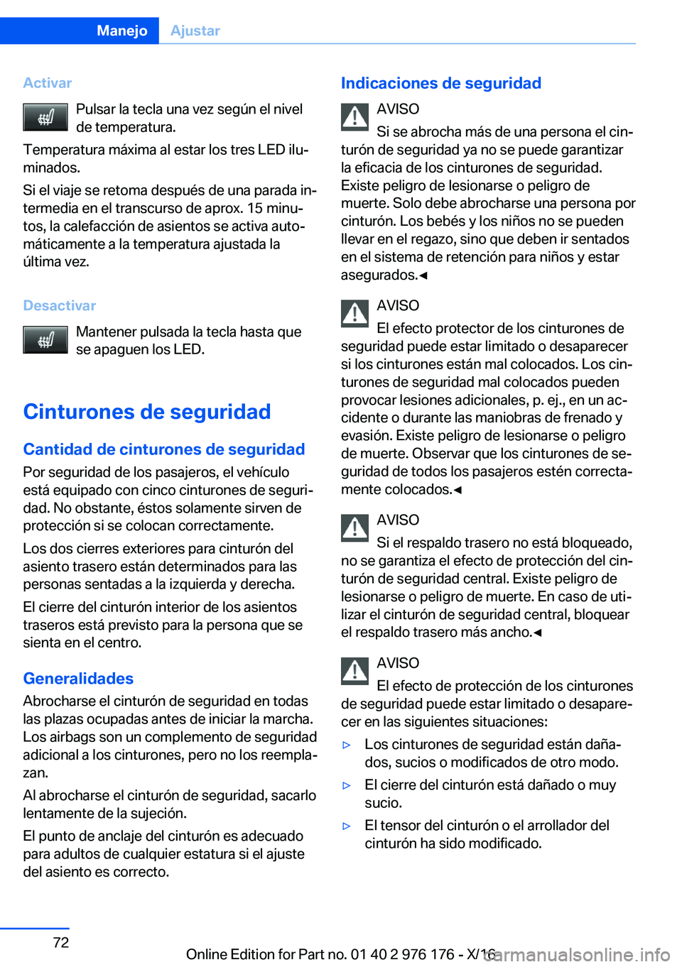 BMW X5 M 2017  Manuales de Empleo (in Spanish) �A�c�t�i�v�a�r�P�u�l�s�a�r� �l�a� �t�e�c�l�a� �u�n�a� �v�e�z� �s�e�g�