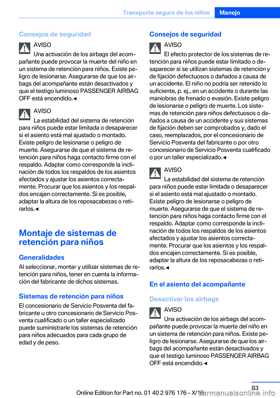 BMW X5 M 2017  Manuales de Empleo (in Spanish) �C�o�n�s�e�j�o�s��d�e��s�e�g�u�r�i�d�a�d�A�V�I�S�O
�U�n�a� �a�c�t�i�v�a�c�i�