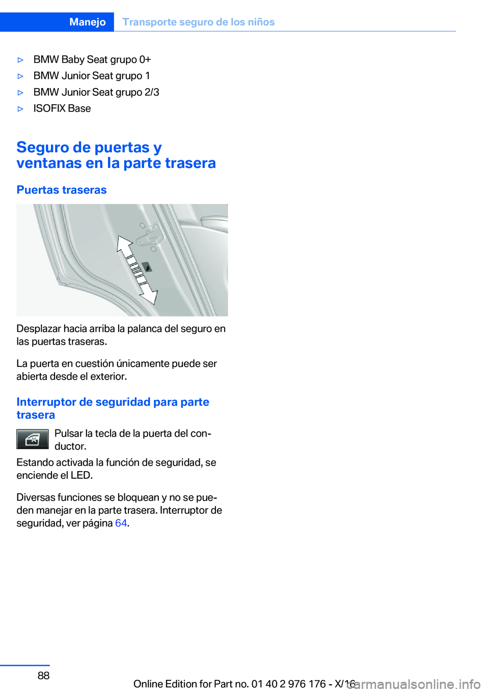 BMW X5 M 2017  Manuales de Empleo (in Spanish) 'y�B�M�W� �B�a�b�y� �S�e�a�t� �g�r�u�p�o� �0�+'y�B�M�W� �J�u�n�i�o�r� �S�e�a�t� �g�r�u�p�o� �1'y�B�M�W� �J�u�n�i�o�r� �S�e�a�t� �g�r�u�p�o� �2�/�3'y�I�S�O�F�I�X� �B�a�s�e
�S�e�g�u�r�o�