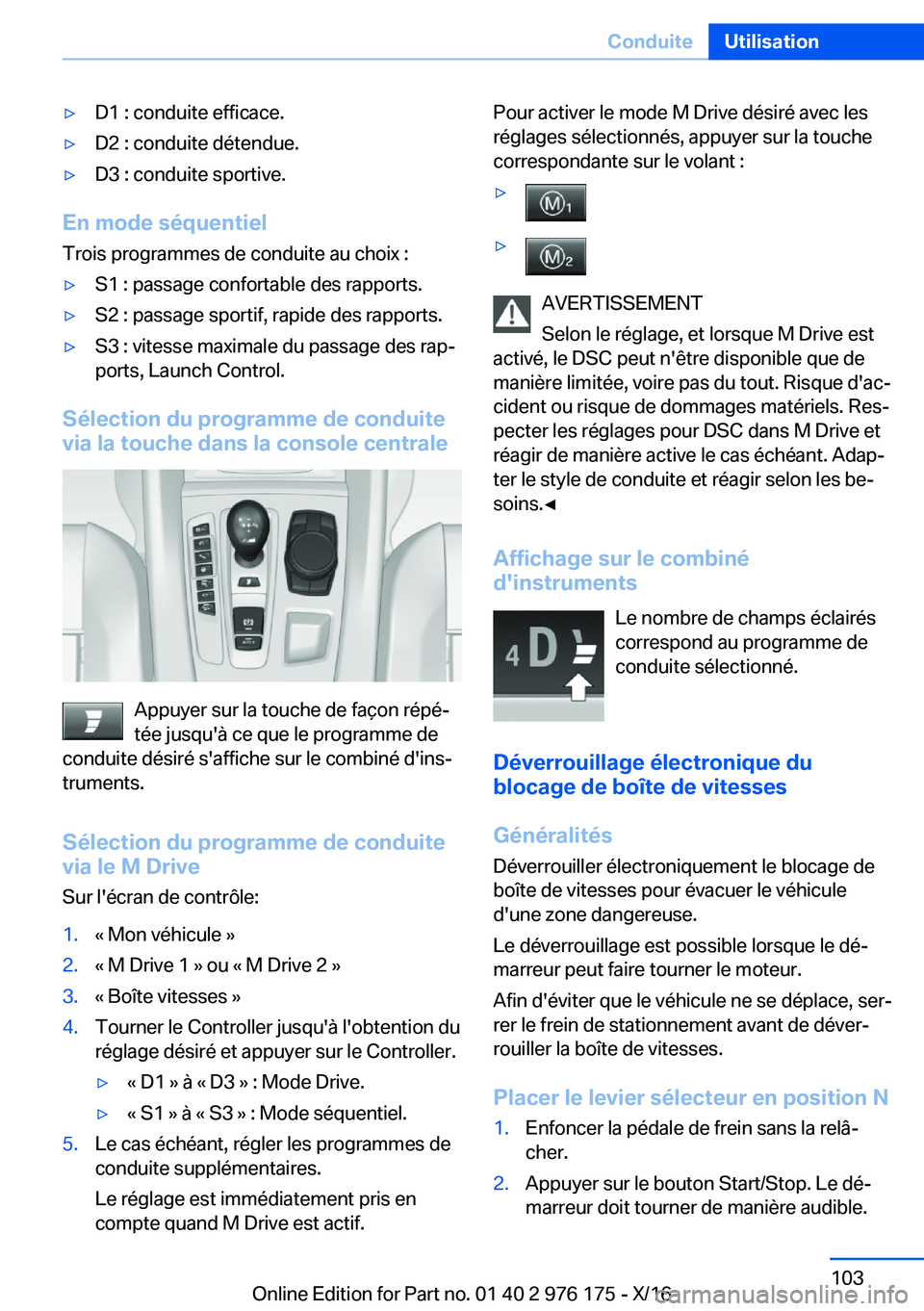 BMW X5 M 2017  Notices Demploi (in French) 'y�D�1� �:� �c�o�n�d�u�i�t�e� �e�f�f�i�c�a�c�e�.'y�D�2� �:� �c�o�n�d�u�i�t�e� �d�é�t�e�n�d�u�e�.'y�D�3� �:� �c�o�n�d�u�i�t�e� �s�p�o�r�t�i�v�e�.
�E�n��m�o�d�e��s�é�q�u�e�n�t�i�e�l�T�r�