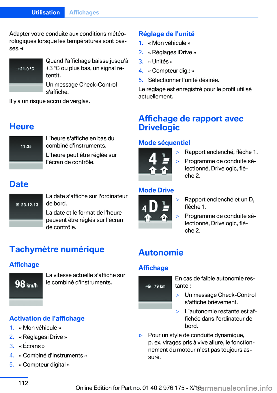 BMW X5 M 2017  Notices Demploi (in French) �A�d�a�p�t�e�r� �v�o�t�r�e� �c�o�n�d�u�i�t�e� �a�u�x� �c�o�n�d�i�t�i�o�n�s� �m�é�t�é�oj�r�o�l�o�g�i�q�u�e�s� �l�o�r�s�q�u�e� �l�e�s� �t�e�m�p�é�r�a�t�u�r�e�s� �s�o�n�t� �b�a�sj
�s�e�s�.'
