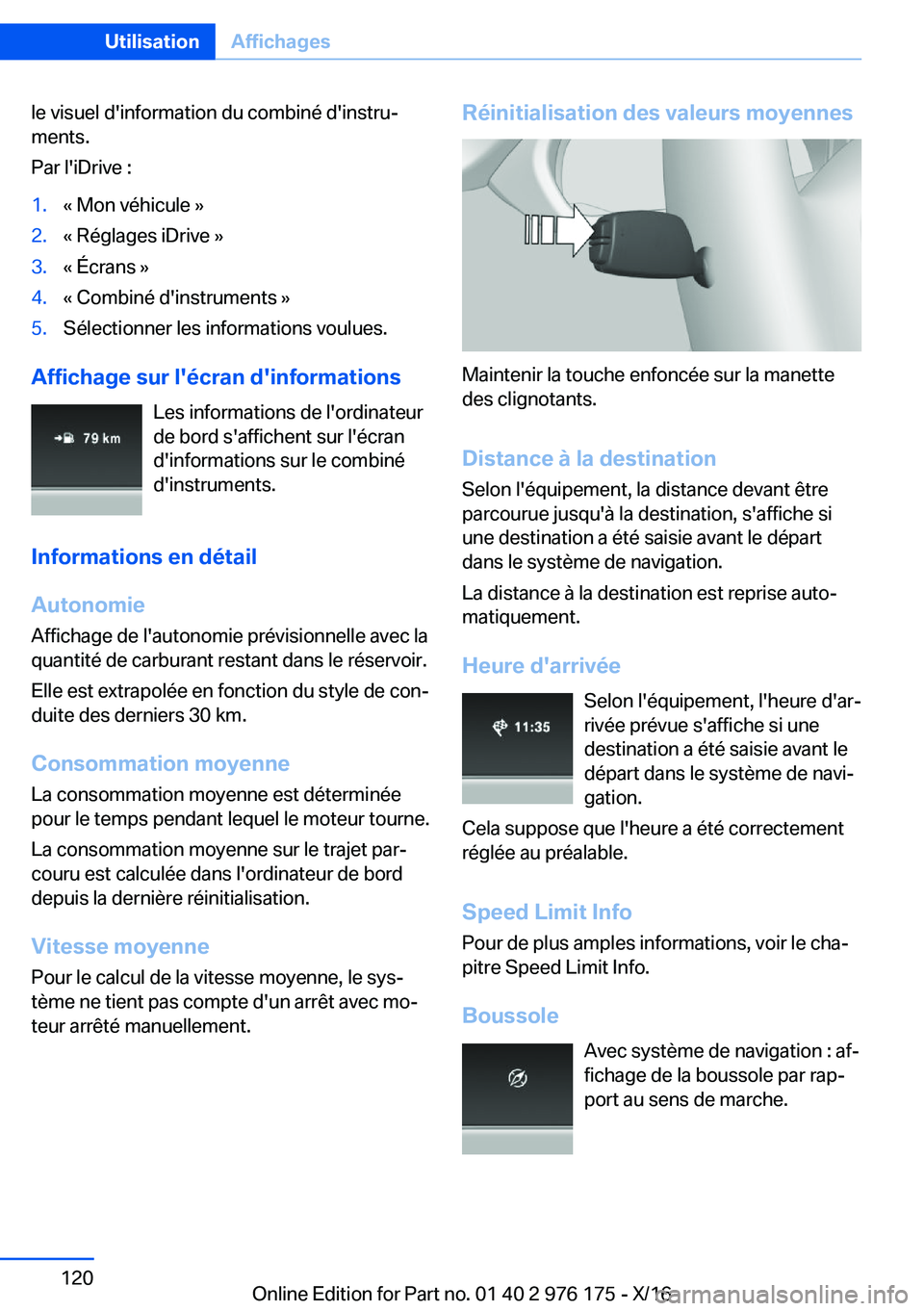 BMW X5 M 2017  Notices Demploi (in French) �l�e� �v�i�s�u�e�l� �d�'�i�n�f�o�r�m�a�t�i�o�n� �d�u� �c�o�m�b�i�n�é� �d�'�i�n�s�t�r�uj
�m�e�n�t�s�.
�P�a�r� �l�'�i�D�r�i�v�e� �:�1�.�k� �M�o�n� �v�é�h�i�c�u�l�e� �{�2�.�k� �R�é�g�l�a�