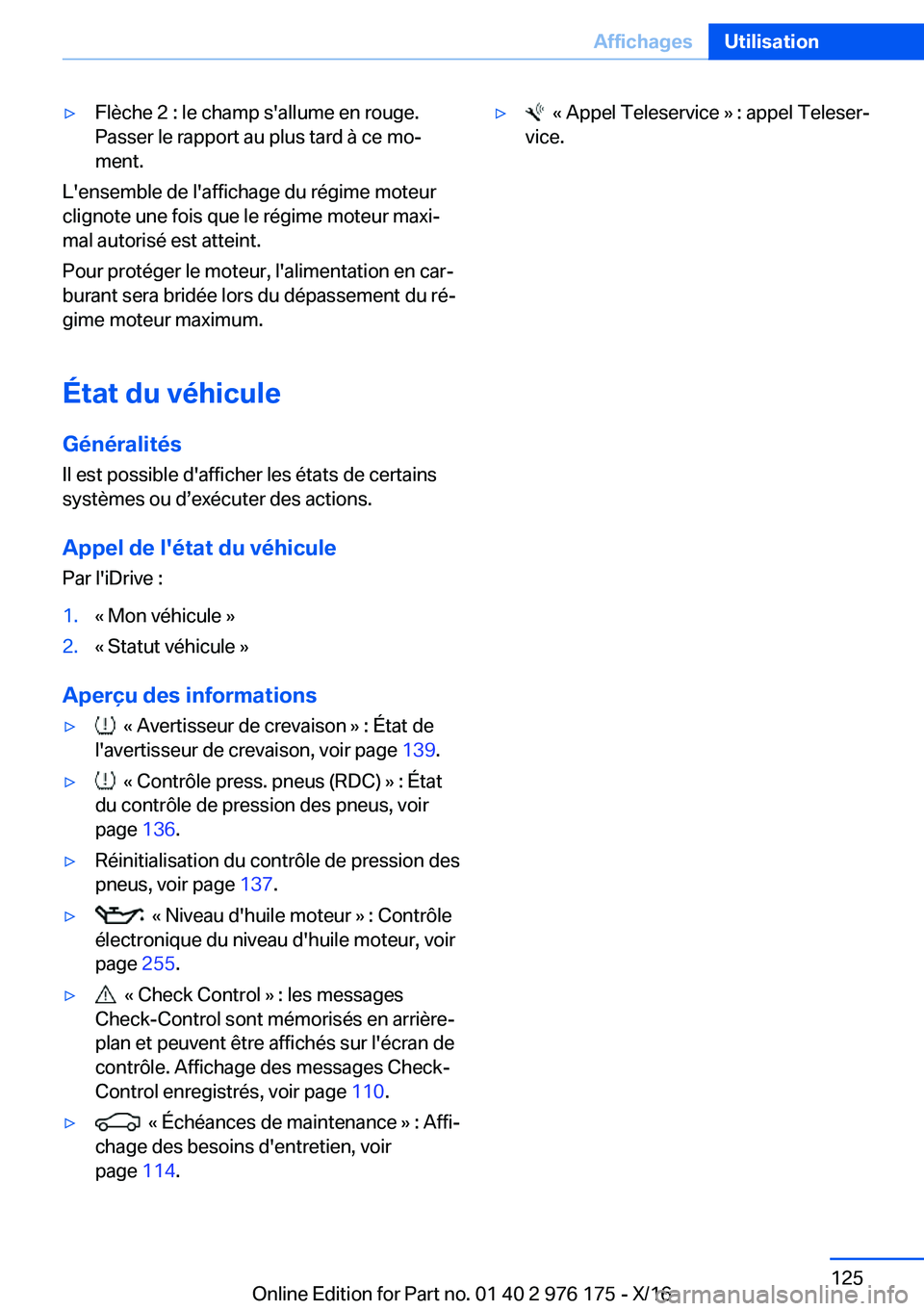 BMW X5 M 2017  Notices Demploi (in French) 'y�F�l�è�c�h�e� �2� �:� �l�e� �c�h�a�m�p� �s�'�a�l�l�u�m�e� �e�n� �r�o�u�g�e�.�P�a�s�s�e�r� �l�e� �r�a�p�p�o�r�t� �a�u� �p�l�u�s� �t�a�r�d� �à� �c�e� �m�oj�m�e�n�t�.
�L�'�e�n�s�e�m�b�l�