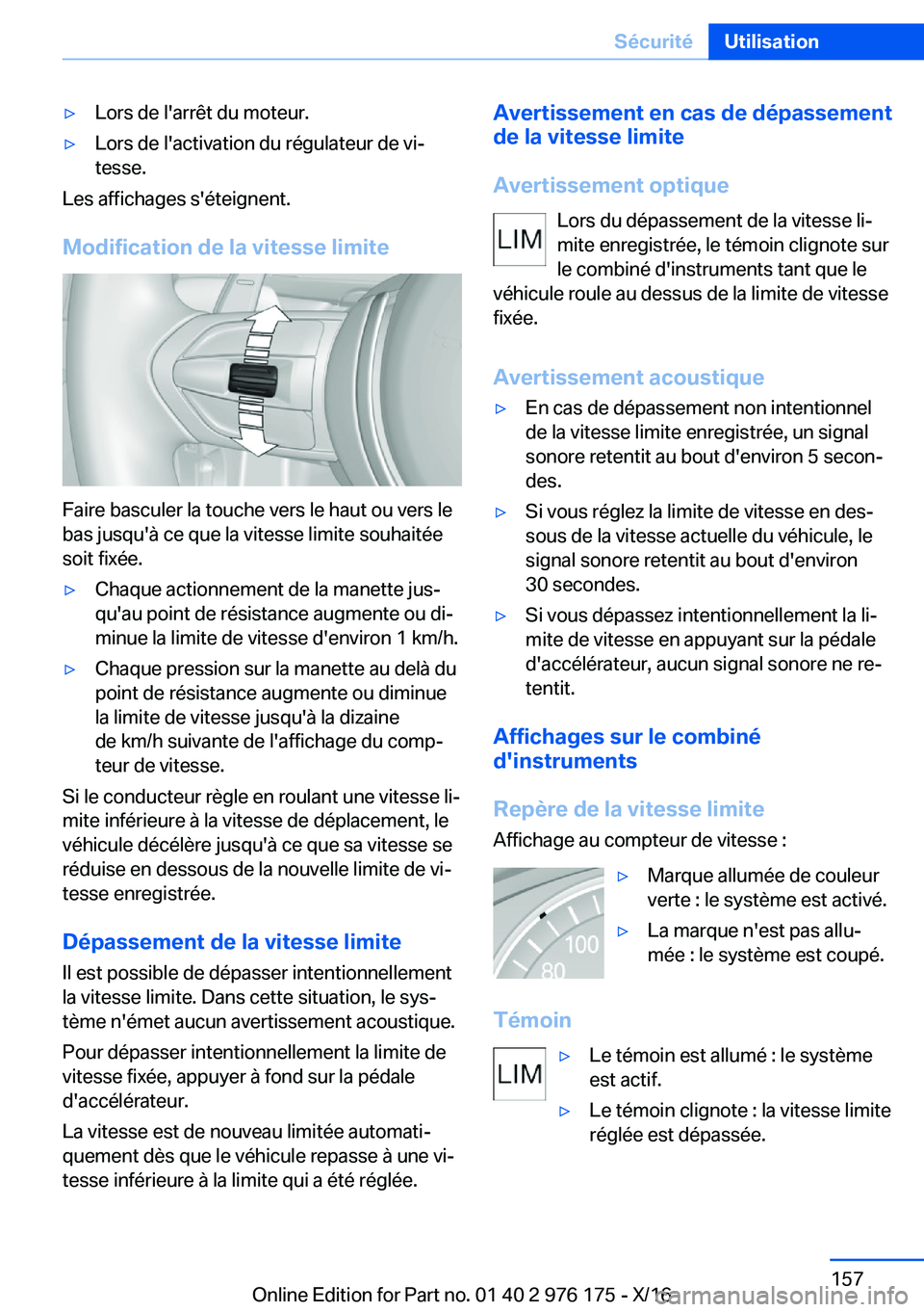 BMW X5 M 2017  Notices Demploi (in French) 'y�L�o�r�s� �d�e� �l�'�a�r�r�ê�t� �d�u� �m�o�t�e�u�r�.'y�L�o�r�s� �d�e� �l�'�a�c�t�i�v�a�t�i�o�n� �d�u� �r�é�g�u�l�a�t�e�u�r� �d�e� �v�ij
�t�e�s�s�e�.
�L�e�s� �a�f�f�i�c�h�a�g�e�s� 