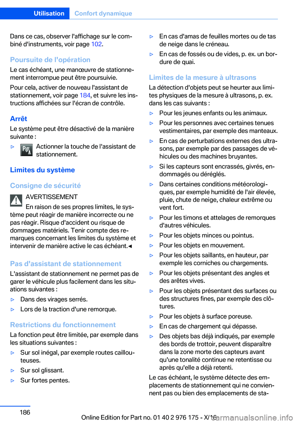 BMW X5 M 2017  Notices Demploi (in French) �D�a�n�s� �c�e� �c�a�s�,� �o�b�s�e�r�v�e�r� �l�'�a�f�f�i�c�h�a�g�e� �s�u�r� �l�e� �c�o�mj�b�i�n�é� �d�'�i�n�s�t�r�u�m�e�n�t�s�,� �v�o�i�r� �p�a�g�e�  �1�0�2�.
�P�o�u�r�s�u�i�t�e��d�e��l�&#