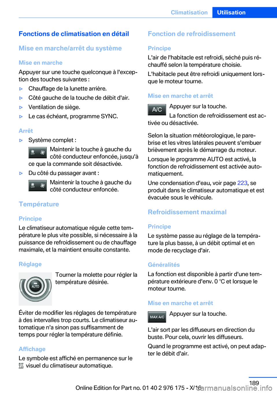 BMW X5 M 2017  Notices Demploi (in French) �F�o�n�c�t�i�o�n�s��d�e��c�l�i�m�a�t�i�s�a�t�i�o�n��e�n��d�é�t�a�i�l
�M�i�s�e��e�n��m�a�r�c�h�e�/�a�r�r�ê�t��d�u��s�y�s�t�è�m�e �M�i�s�e��e�n��m�a�r�c�h�e
�A�p�p�u�y�e�r� �s�u�r� �u�n�e� 